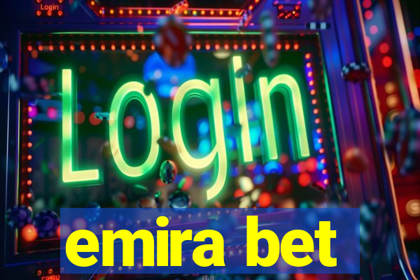 emira bet